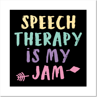 Speech Therapy Is My Jam - Speech Therapist SLP Shirt 3 Posters and Art